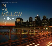 過去の2作と同様に夜景の写真が美しい「IN YA MELLOW TONE 3」ジャケットデザイン。