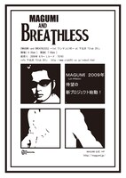 南青山レッドシューズのイベント「豚骨ロック」にMAGUMIがDJとして参加した際、弾き語りで出演していた永井秀樹が「いっしょに何かやりたいです」とアプローチしたのが新バンド結成のきっかけ。