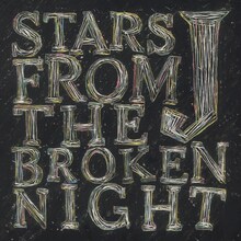 「STARS FROM THE BROKEN NIGHT」初回限定盤。タイトルの由来についてJは「昔から歌詞に『夜』をつけることが多かったので今回は敢えて『夜』を全面に出してみようと思いました」と語っている。