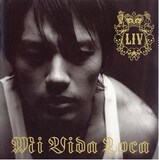 LIVは今年6月にMySpaceで新曲「BLIND」を発表し、東京・LIQUIDROOM ebisuでライブも実施。本格的な音楽活動再開に期待が寄せられていた。（写真は2005年リリースのアルバム「Mi Vida Loca」ジャケット）