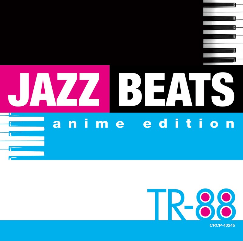 アニソンが持つキャッチーさとダンスミュージックの豪快さ、ジャズの繊細さをあわせ持つ「JAZZ BEATS anime edition」。