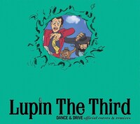 アルバム「Lupin The Third DANCE & DRIVE official covers & remixes」通常盤ジャケットは“赤ルパン”。