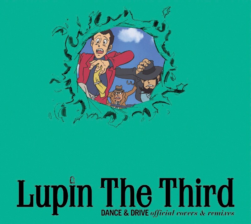 アルバム「Lupin The Third DANCE & DRIVE official covers & remixes」収録曲はオフィシャルMySpaceで試聴可能(写真はCD通常盤ジャケット)。