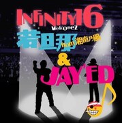 INFINITY16が若旦那＆JAY'ED迎えた壮大なラブソング