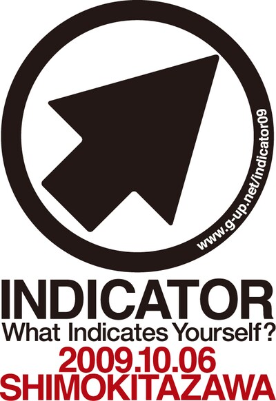 バンド好きにはたまらないメンツ揃いの「INDICATOR 09」。チケットは全会場共通および会場別ともに、各プレイガイドにて発売中。