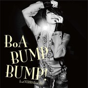 写真は「BUMP BUMP! feat.VERBAL(m-flo)」CD+DVD盤ジャケット。