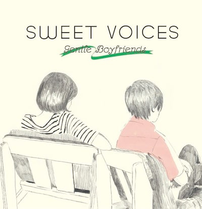 おなじみのナンバーから入手困難なレア音源まで、草食系男子アーティストの魅力がたっぷり堪能できるコンピが登場（写真は「Sweet Voices - Gentle Boyfriends」ジャケット）。
