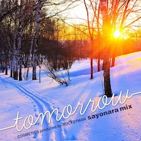 COSMETICS「tomorrow～sayonara mix～」配信用ジャケット