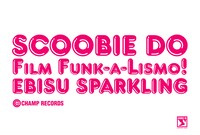 DVD「Film Funk-a-lismo! EBISU SPARKLING」はライブの模様をまるまる収録した大満足のボリュームながら“衝撃スパークリング特価”の2000円。