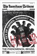 写真はニュースペーパー「Kamikaze tribune」一面。トップにはアルファベットで「CAN YOU STOP US?」と煽り文が。