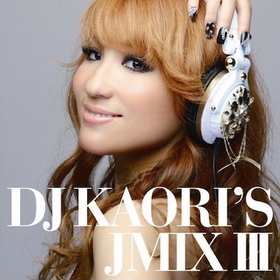 J-POPミックスCD「DJ KAORI'S JMIX III」ジャケット。