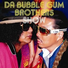 バブルガムブラザーズは11月25日にニューアルバム「DA BUBBLE GUM BROTHERS SHOW ～多力本願～」（写真）をリリースする。