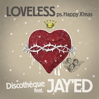 ダウンロードシングル「LOVELESS ps. Happy X'mas feat. JAY'ED」ジャケット
