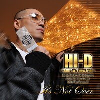 アルバム「HI-D -"RIDE" w/t new trial- It's Not Over」のジャケットは、ブリンブリンな携帯電話を右手に持ったHI-Dが目印。