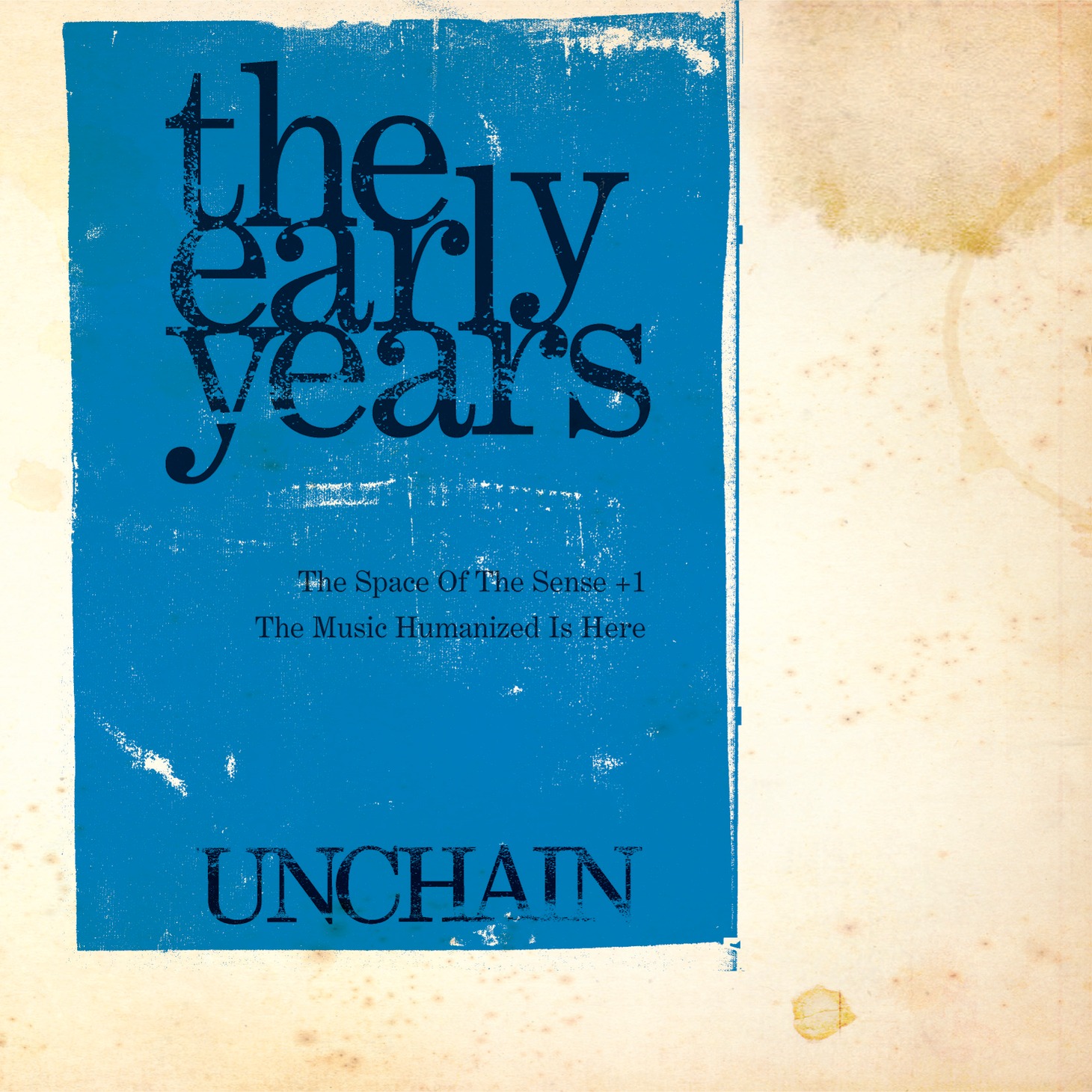 「the early years [The Space Of The Sense] [The Music Humanized Is Here]+1」ジャケット写真。