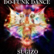 配信シングル「DO-FUNK DANCE」のジャケット。