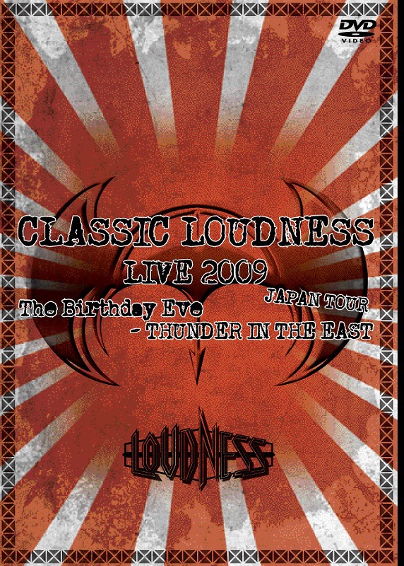 DVD「CLASSIC LOUDNESS LIVE 2009 The Birthday Eve～THUNDER IN THE EAST JAPAN TOUR」ジャケット