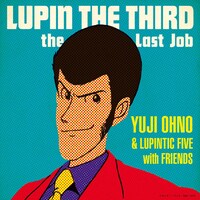 「LUPIN THE THIRD ～the Last Job～」のジャケット写真。