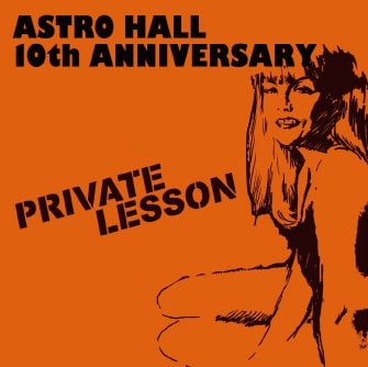 原宿アストロホールではこの「PRIVATE LESSON」のほかにも、さまざまな10周年イベントが予定されている。