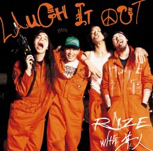 RIZE with 隼人のシングル「LAUGH IT OUT」ジャケット。