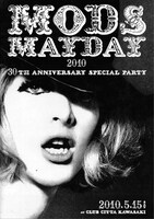 「MODS MAYDAY '10」の情報はオフィシャルMySpaceで随時更新される。