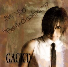 「煌☆雄兎狐塾～男女 混浴肌嘩祭～」はGACKT率いる“世界一アディクトなバンド”「YELLOW FRIED CHICKENz」の最初にして最後のツアー。GACKTのロックスピリッツを体感しよう（写真はアルバム「ARE YOU "FRIED CHICKENz"??」ジャケット）。