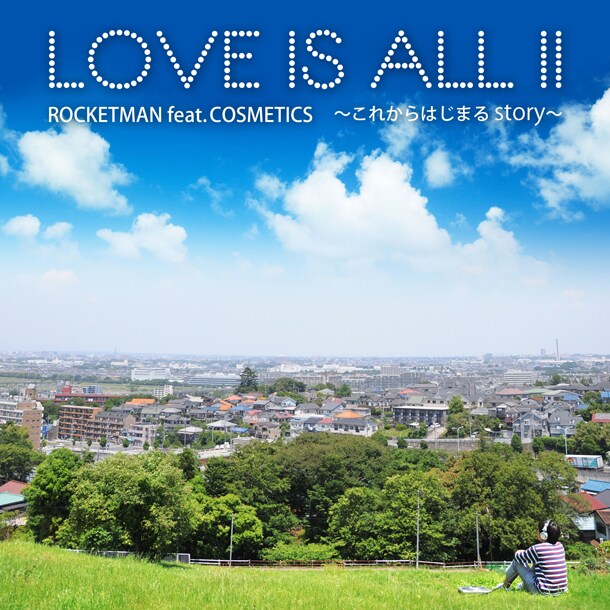 配信シングル「LOVE IS ALL II ～これからはじまるstory～」のジャケット。
