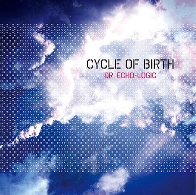 アルバム「CYCLE OF BIRTH」のジャケット。