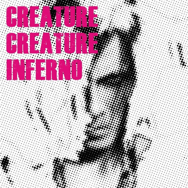 Creature Creatureのニューアルバム「INFERNO」初回限定盤ジャケット。