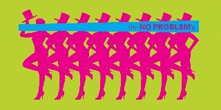 The NO PROBLEM's