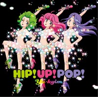 写真はミニアルバム「HIP!UP!POP!」のジャケット。YA-KYIMのメンバーをモチーフに「クリィミーマミ」のタッチで描かれたキャラクターがデザインされている。