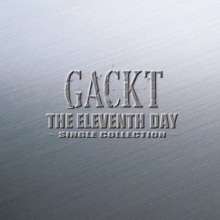 GACKT、6年ぶり2作目のシングルコレクションをリリース - 音楽ナタリー
