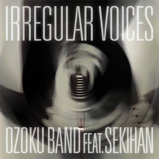 アルバム「『IRREGULAR VOICES』feat 赤飯」ジャケット。