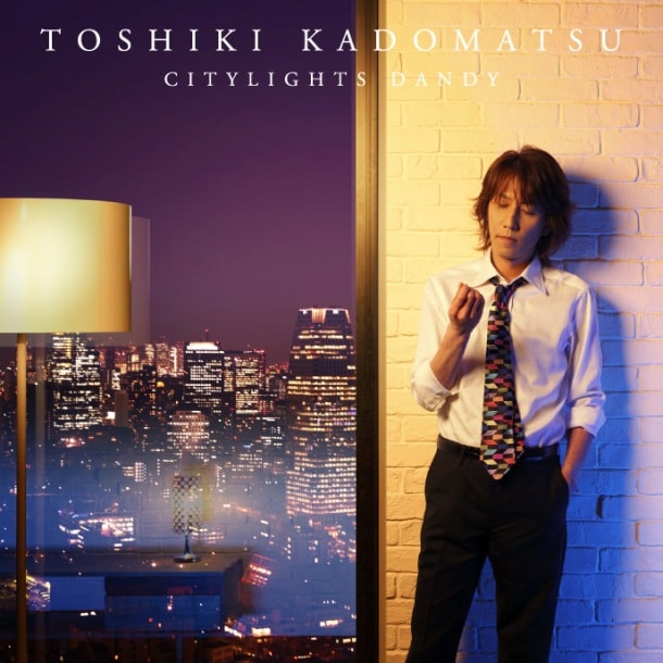角松敏生 Citylights Dandy Toshiki Kadomatsu NTYtNjI1OC5qcGVn.jpeg