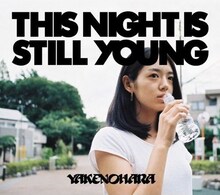 写真は8月4日にリリースされるやけのはらのアルバム「THIS NIGHT IS STILL YOUNG」のジャケット。ナタリーPower Pushではやけのはらと七尾旅人による相互インタビュー企画を掲載している。
