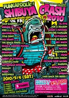 チケットは現在好評発売中（写真は「PUNKAFOOLIC! SHIBUYA CRASH 2010」のフライヤー）。
