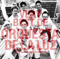 ベストアルバム「VERY BEST OF ORQUESTA DE LA LUZ～25th Anniversary Collection」のジャケット。