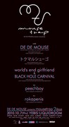 「DE DE MOUSE presents mousetrap」初日公演フライヤー