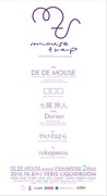 「DE DE MOUSE presents mousetrap」2日目公演フライヤー