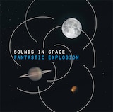 FANTASTIC EXPLOSION「SOUNDS IN SPACE」ジャケット。