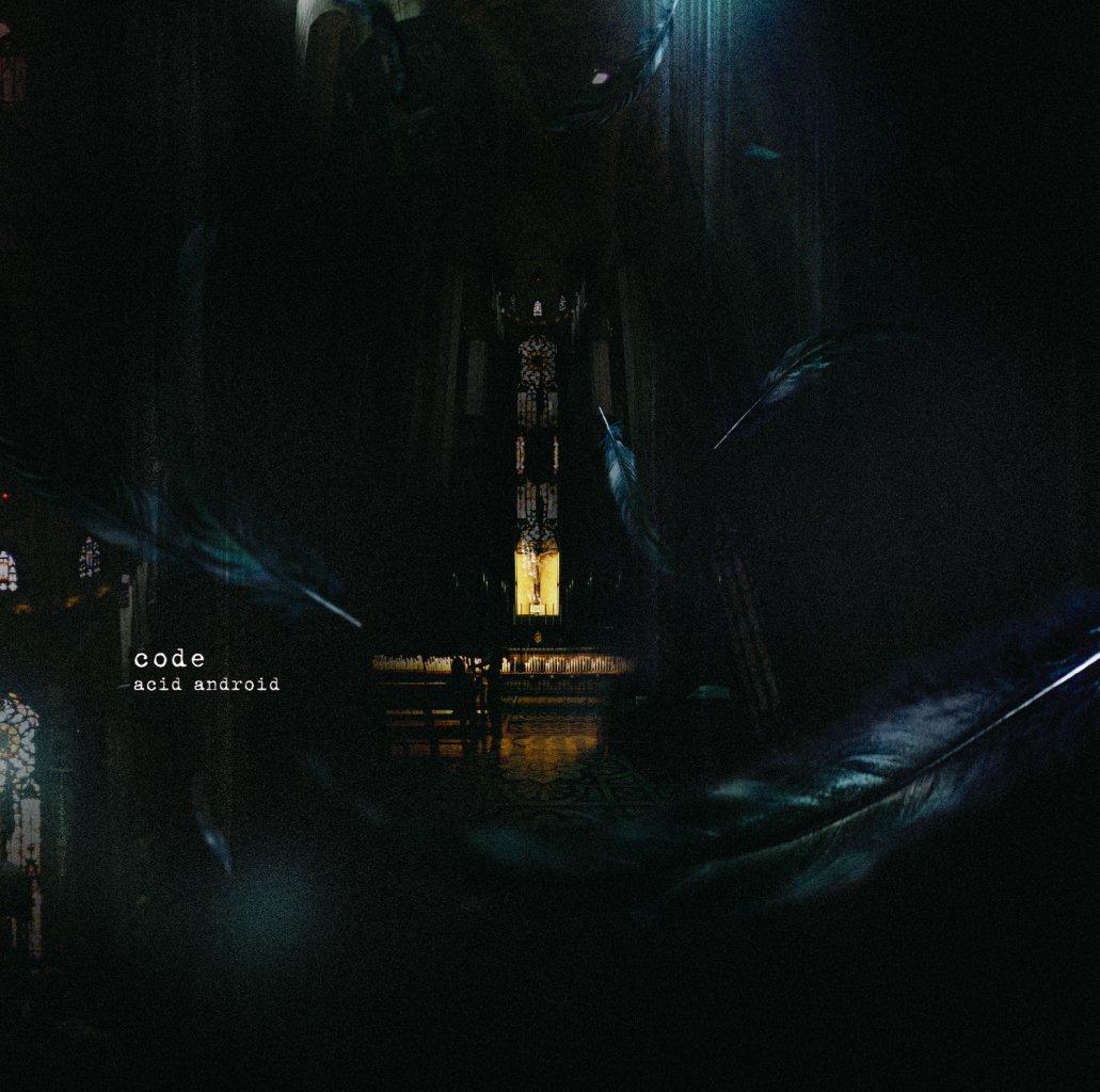 acid android新作ミニアルバム「code」の全貌公開 - 音楽ナタリー