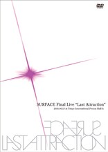 DVD「SURFACE Final Live "Last Attraction"」のジャケット。