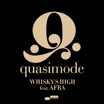 「WHISKY'S HIGH feat.AFRA」(写真はシングルジャケット)はEMI Music Japanのquasimodeオフィシャルページにて試聴することができる。