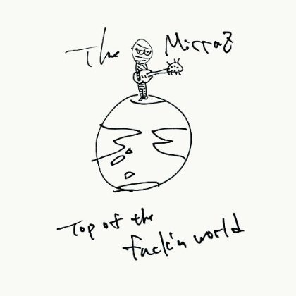 The Mirraz「TOP OF THE FUCK'N WORLD」