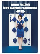 DVD「NANA MIZUKI LIVE GAMES×ACADEMY -BLUE-」ジャケット
