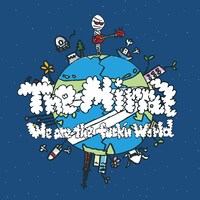 2011年1月19日に発売されるアルバム「We Are The Fuck'n World」のジャケット。