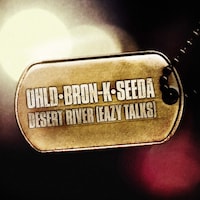 OHLD・BRON-K・SEEDA「DESERT RIVER（EAZY TALKS）」の配信用ジャケット。