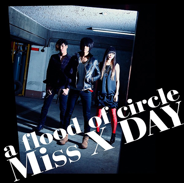 写真は配信シングル「Miss X DAY」ジャケット。