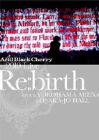 DVD「2010 Live “Re:birth”～Live at YOKOHAMA ARENA & OSAKA-JO HALL～」ジャケット