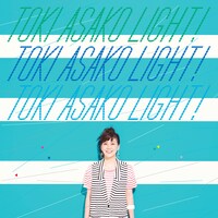 アルバム「TOKI ASAKO "LIGHT!" ～CM & COVER SONGS～」には「Gift ～あなたはマドンナ～」や録り下ろしカバー「い・け・な・いルージュマジック」（オリジナル：忌野清志郎＋坂本龍一）を含む12曲を収録。